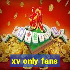 xv only fans